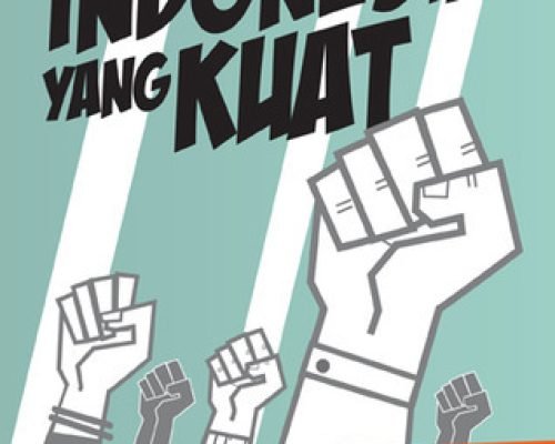 Untuk Indonesia yang Kuat, 100 Langkah untuk Tidak Miskin